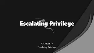 Belajar Ethical Hacking Dasar 15 || Escalating Privilege