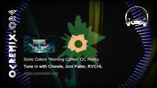 Sonic Colors OC ReMix by Tune in with Chewie, Joni Fuller, RVCHL: 