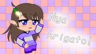 🌺 Nya Arigato 🌺 meme 🌺 Gacha club 🌺 CapCut, Cute Cut, IbisPaint X 🌺