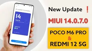 New Update ❗ | POCO M6 PRO 5G & REDMI 12 5G MIUI 14.0.7.0 Update Review