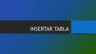 INSERTAR TABLA