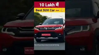 👌Best Car in 10 Lakh Budget🔥 On Road : 2024 #shorts #carexplainer