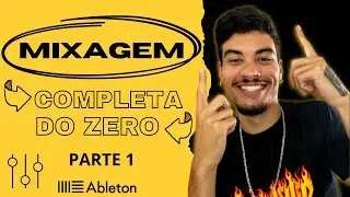 MIXANDO UM PROJETO COMPLETO PT.1 - MIXAGEM DO BEAT [Ableton Live Tutorial]