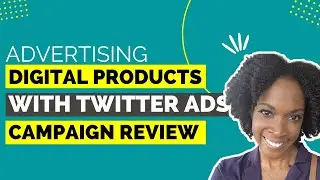 Advertising Digital Products With Twitter Ads [Campaign Review]