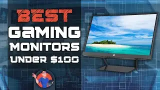 Best Gaming Monitors Under $100 🖥: (Buyer’s Guide) | Digital Advisor