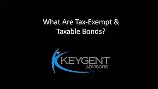 What Are Tax-Exempt & Taxable Bonds?