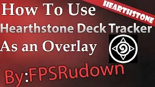 ★How To Use Hearthstone Deck Tracker as Overlay★