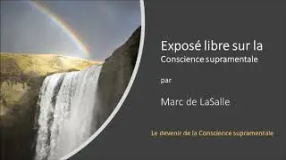 Exposé libre sur la conscience supramentale - Le devenir de la Conscience supramentale