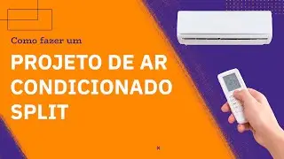 Como PROJETAR ar condicionado SPLIT?