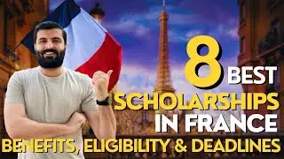 8 Best Scholarships in France | Deadlines, Eligibility & Benefits | Study in France
