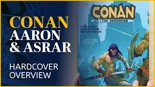 Conan The Barbarian by Aaron & Asrar Oversized Hardcover | Overview & Review (Spoiler Free)