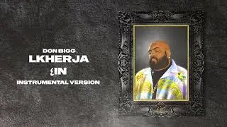 DON BIGG - Lkherja (٤in Instrumental Version)