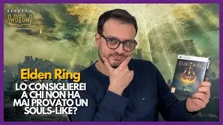 ELDEN RING: la mia esperienza da NON giocatore di SOULS-LIKE - Recensione NO SPOILER