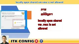 EP.103-locally open shared vm vmx is not allowed
