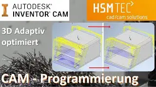 Autodesk Inventor CAD/CAM - effektiver Schruppen mit 3D Adaptiv Clearing