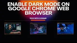 Enable Dark Mode on Google Chrome Web Browser