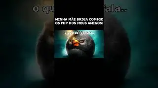 quando levo bronca na frente dos amigos: