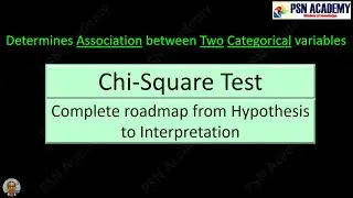 Chi-Square Test | Complete roadmap [with example] from Hypothesis to Interpretation | PSN Academy