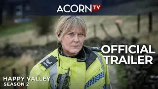 Acorn TV | Happy Valley Season 2 | Official Trailer