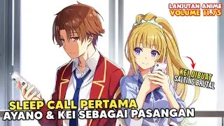 Sleep Call Ayanokoji dan Kei Setelah Berpacaran - Lanjutan Cerita Classroom of the Elite