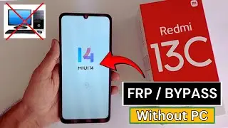 Redmi 13c MiUi 14 Frp Bypass | Redmi (23100RN82L) Google Account Bypass Without PC