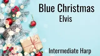 Blue Christmas by Elvis for Intermediate Harp