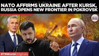 NATO Backs Zelenskyy on Kursk; Donetsk, Pokrovsk Under Siege | Times Now World