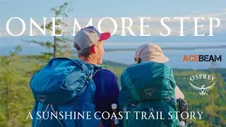 One More Step: A Sunshine Coast Trail Story