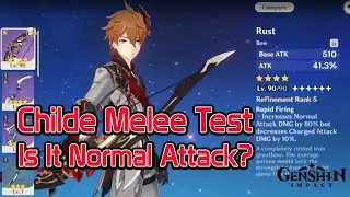 Childe Melee Test Is It Count As Normal Attack | Genshin Impact