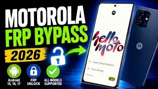 🔥 All Motorola FRP Bypass 2026 | Android 15/16 Google Account Lock Remove | No PC New Method