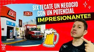 SIX TECATE el Negocio de las 15mil Franquicias. Ventajas de su Modelo de Negocio