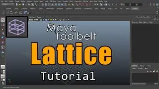 The Maya Toolbelt - Lattice Deformers