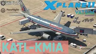 NUEVO AIRBUS A310 INI BUILDS KATL-KMIA XPLANE 11 & MSFS2020 / VATSIM / FOREFLIGHT / AAL / ESPANOL