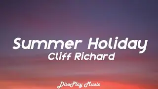 Cliff Richard - Summer Holiday (lyrics)