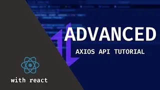 React Axios | Advanced Tutorial for Axios with React Js for a REST API 2024