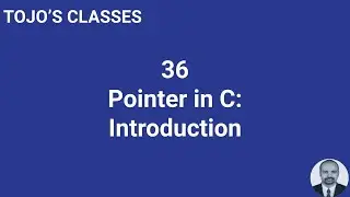 Class 36 Pointer in C: Introduction