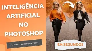 Inteligência Artificial no Photoshop -  Preenchimento Generativo