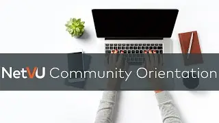 NetVU Community Orientation