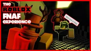 The ROBLOX FNAF Experience
