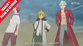 NANATSU NO TAIZAI ENDSA NO EDINGBURGH PARTE 2 TRAILER #1 | Estreno y Detalles
