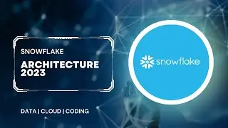 Snowflake Architecture - Introduction | Layers | Key Components