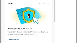 How to protect your Youtube channel by turning on Safe Browsing Enhanced Protection on chrome