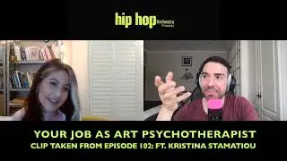 Your Job As An Art Pyschotherapist