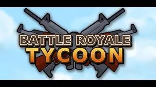 CREA TU PROPIO BATTLE ROYALE | BATTLE ROYALE TYCOON