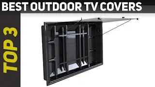 ✅ Best Outdoor Tv Covers 2023 - Top 3 Outdoor Tv Covers