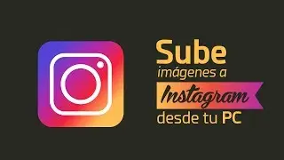 COMO SUBIR FOTOS A INSTAGRAM Sin Programas Desde Pc Actualizado 2021
