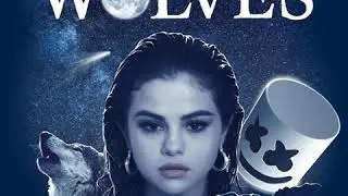 Selena Gomez, Marshmello - Wolves (Lead Vocal Version)