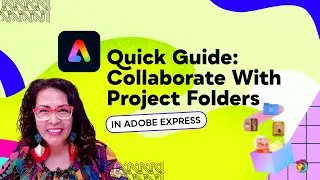Adobe Express 101: How to Set Up and Use Project Folders