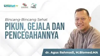 Pikun, Gejala dan Pencegahannya || dr. Agus Rahmadi M.Biomed., MA
