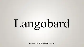 How To Say Langobard